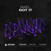 Mael - Got It