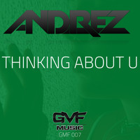 Andrez - Thinking About U