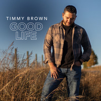 Timmy Brown - Good Life