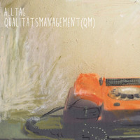 Alltag - Qualitätsmanagement