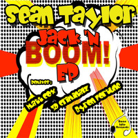 Sean Taylor - Jack 'N Boom