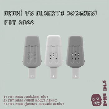 AKAMI, Alberto Borghesi - Fat Bass (Explicit)