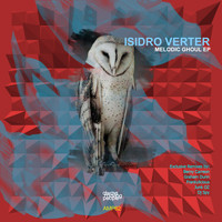 Isidro Verter - Melodic Ghoul