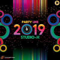 Studio-X - Party Like 2019