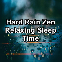 Binaural Beats Sleep - Hard Rain Zen Relaxing Sleep Time