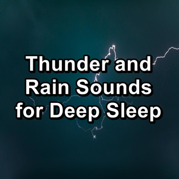 Relax Attack - Thunder and Rain Sounds for Deep Sleep