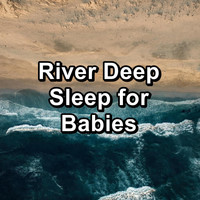 Sea Salt - River Deep Sleep for Babies