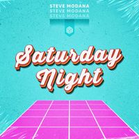 Steve Modana - Saturday Night
