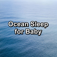 Ocean - Ocean Sleep for Baby