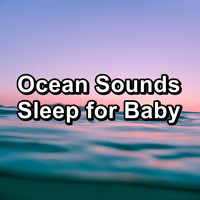 Alpha Wave Movement - Ocean Sounds Sleep for Baby