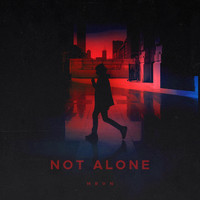 Mrvn - Not Alone