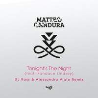 Matteo Candura - Tonight's the Night (feat. Kandace Lindsey) (DJ Ross, Alessandro Viale Extended Remix)