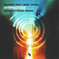 Danism - Hynotise (Danism + Train Remix)