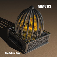 Abacus - Fire Behind Bars