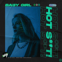 Hot Shit! - Baby Girl