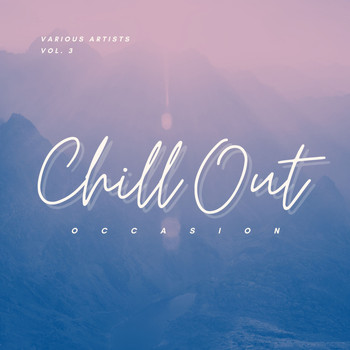 Various Artists - Chill Out Occasion, Vol. 3