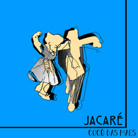 Jacaré - Côco das Mães