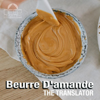 The Translator - Beurre D'amande