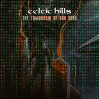 Celtic Hills - The Tomorrow of Our Sons