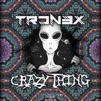 Tron3x - Crazy Thing