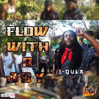 J-QULA - Flow With A Joy