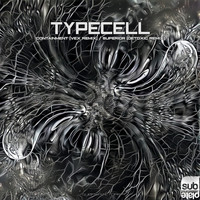 Typecell - Containment (Vex Remix) / Superior (Detoxic Remix)