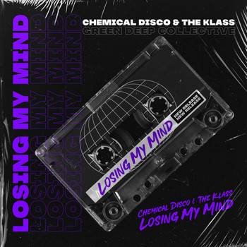 The Klass, Chemical Disco & Green Deep - Losing My Mind