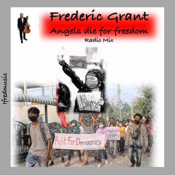 Frederic Grant - Angels Die For Freedom (Radio Mix)
