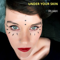Ruah - Under Your Skin