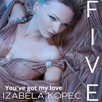 Izabela Kopeć - You've Got My Love