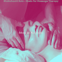 Relaxing Spa Music Curation - Shakuhachi Solo - Music for Massage Therapy