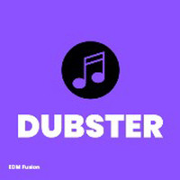 Edm Fusion - Dubster