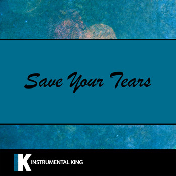 Instrumental King - Save Your Tears