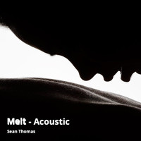 Sean Thomas - Melt (Acoustic) (Acoustic)