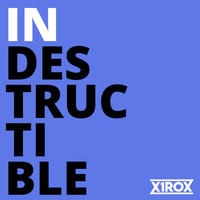 x1rox - Indestructible
