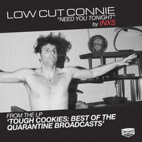 Low Cut Connie - Need You Tonight (episode 58)