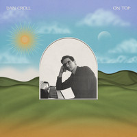 Dan Croll - On Top