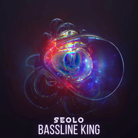 Seolo - Bassline King