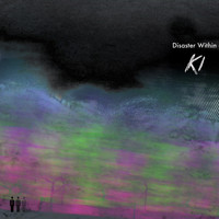 KI - Disaster Within (Explicit)