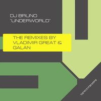 Dj Bruno - Underworld The Remixes