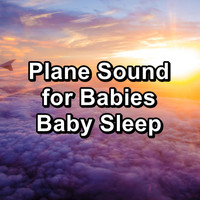 White Noise Sound - Plane Sound for Babies Baby Sleep