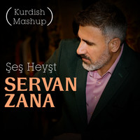 Servan Zana - Şeş Heyşt (Kurdish Mashup)