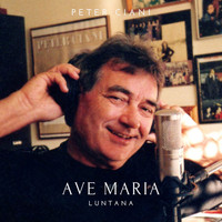 Peter Ciani - Ave Maria Luntana