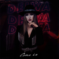 DEIWA - Come in