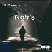 Zul - Night's (Explicit)
