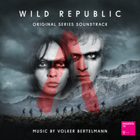 Volker Bertelmann - Wild Republic (A Magenta TV Original Series Soundtrack)