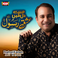 Rahat Fateh Ali Khan - Mere Dil Mein Ishq E Rasool