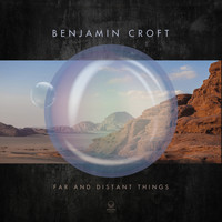Benjamin Croft - Far and Distant Things (feat. Frank Gambale)