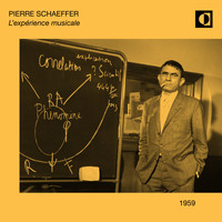 Pierre Schaeffer - L'expérience musicale