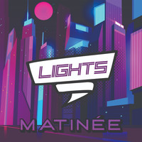 The Matinee - Lights (Radio Edit)